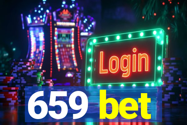 659 bet